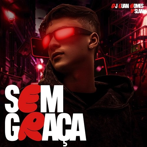 Sem Graça Dj Luan Gomes, Yslan