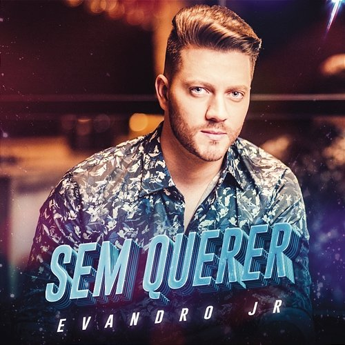 Sem Querer Evandro Jr.