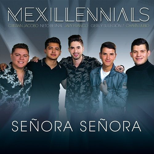 Señora, Señora Chayín Rubio, Jary Franco, Neto Bernal, Cristian Jacobo, Geru Y Su Legión 7