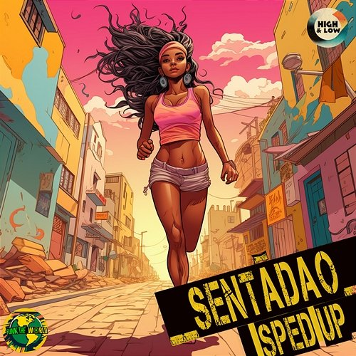 SENTADÃO Funk The World, High and Low HITS