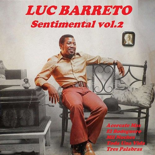 Sentimental, Vol. 2 Luc Barreto