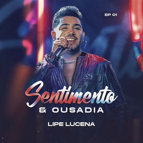 Sentimento E Ousadia Lipe Lucena
