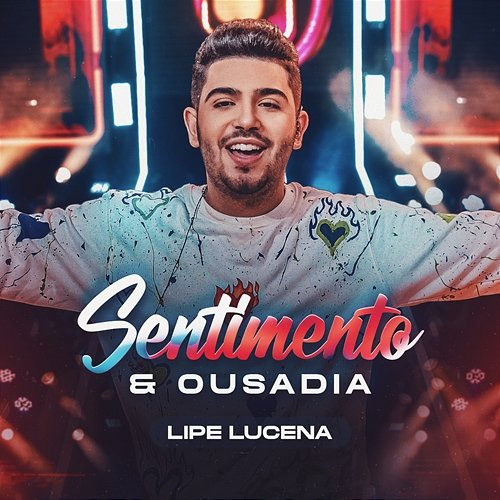 Sentimento E Ousadia Lipe Lucena