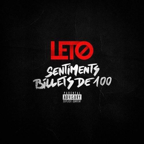 SENTIMENTS BILLETS DE 100 Leto