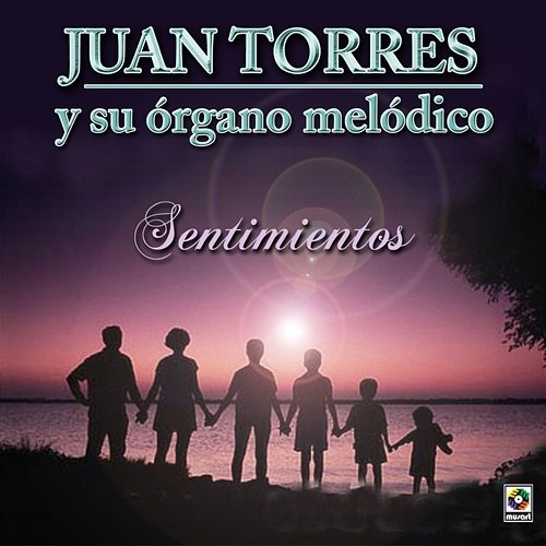Sentimientos Juan Torres