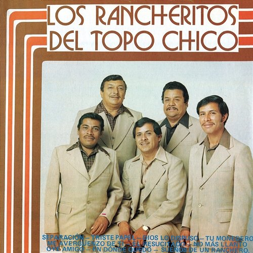 Separación Los Rancheritos Del Topo Chico