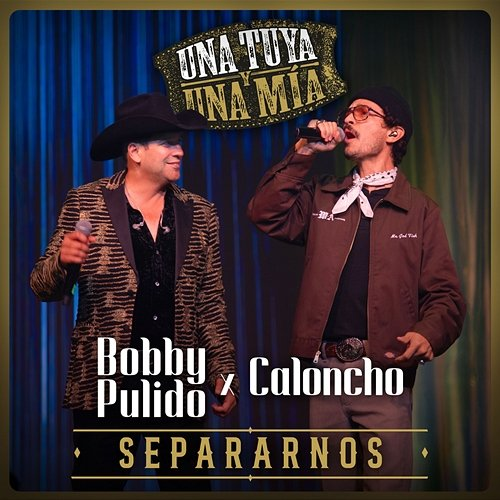 Separarnos Caloncho, Bobby Pulido