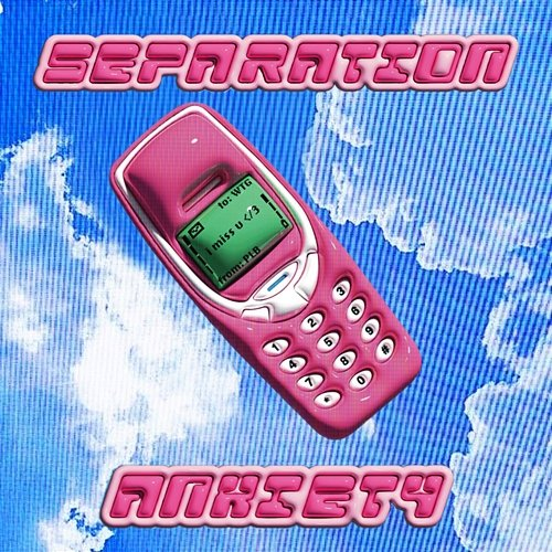 SEPARATION ANXIETY weirdtechnogirlfriend, PAUL LE BÁY