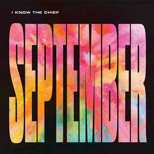 September I Know The Chief