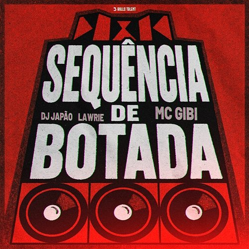 SEQUÊNCIA DE BOTADA MC Gibi, DJ Japão, Lawrie