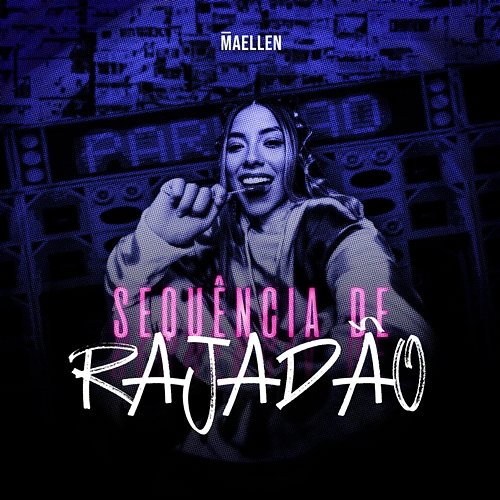 Sequência De Rajadão Maellen