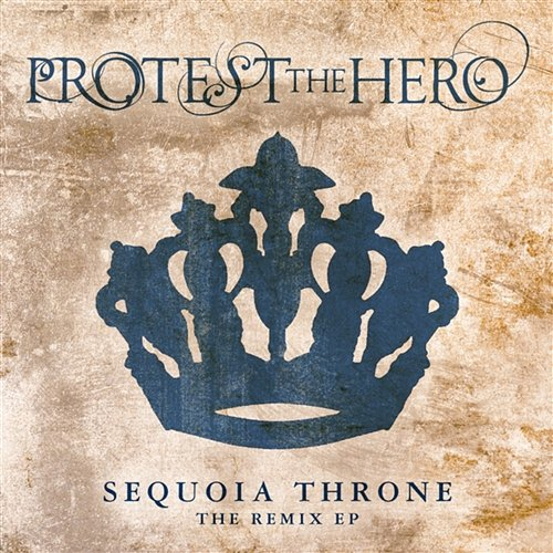 Sequoia Throne Remix Protest The Hero