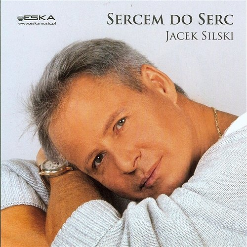 Sercem do serc Jacek Silski