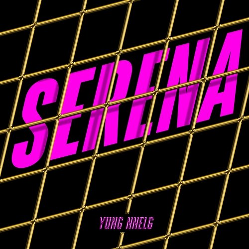 Serena Yung Nnelg