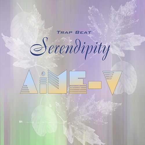 Serendipity AiME-V