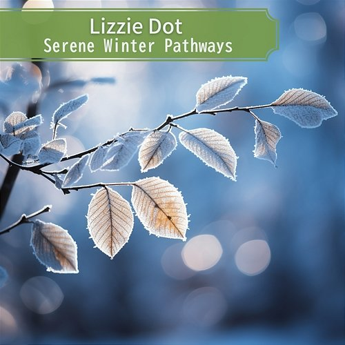 Serene Winter Pathways Lizzie Dot