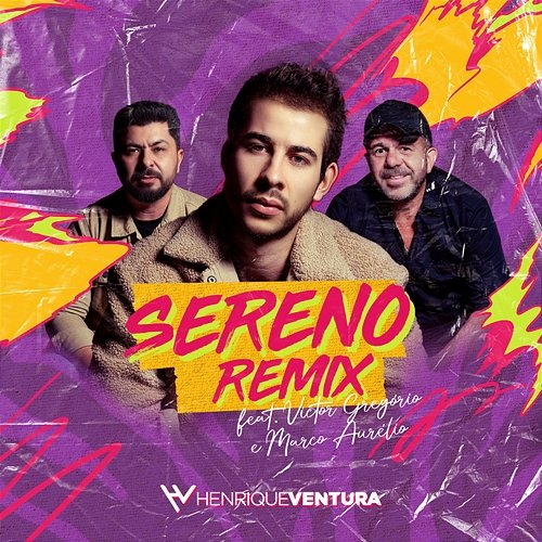 Sereno Victor Gregório & Marco Aurélio, Henrique Ventura