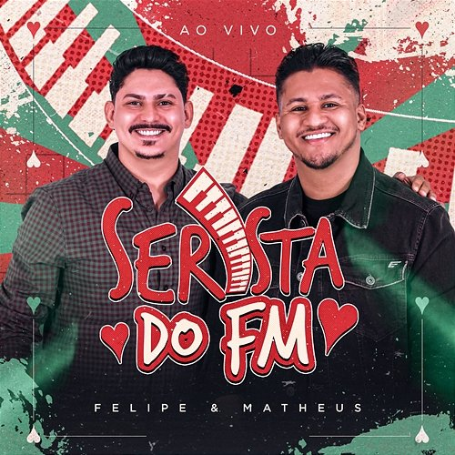 Seresta do FM Felipe, Matheus