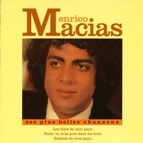Ses Plus Belles Chansons Enrico Macias
