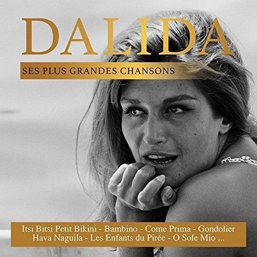 Ses Plus Grandes Chansons Dalida