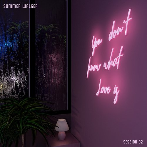 Session 32 Summer Walker