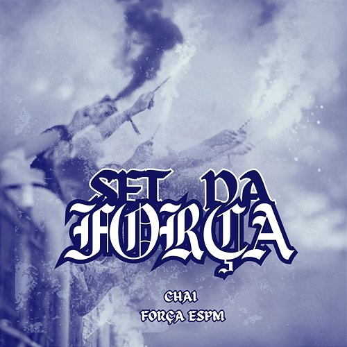 SET DA FORÇA Chai & Força ESPM