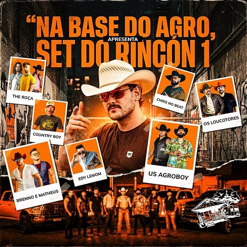 Set do Rincon 1 US Agroboy, Brenno, Matheus, Country Boy, Na Base do Agro, The Roça, Edy Lemond, DJ Chris No Beat, DJ Ari SL, Os Loucotores