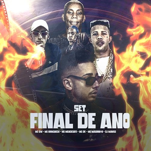 SET FINAL DE ANO Mc Gw, Mc Magrinho, & DJ MAVICC feat. Mc 2K, Mc Brinquedo, Mc Mendes 011