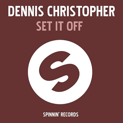 Set It Off Dennis Christopher