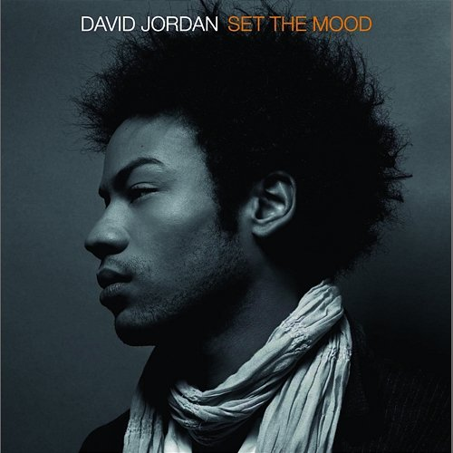Set The Mood David Jordan