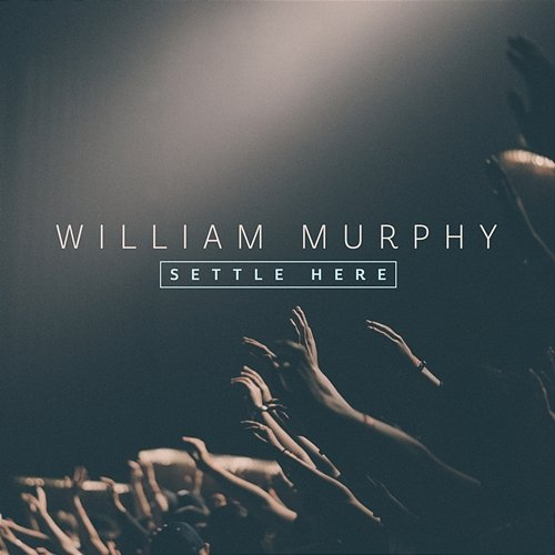 Settle Here Part 1 William Murphy