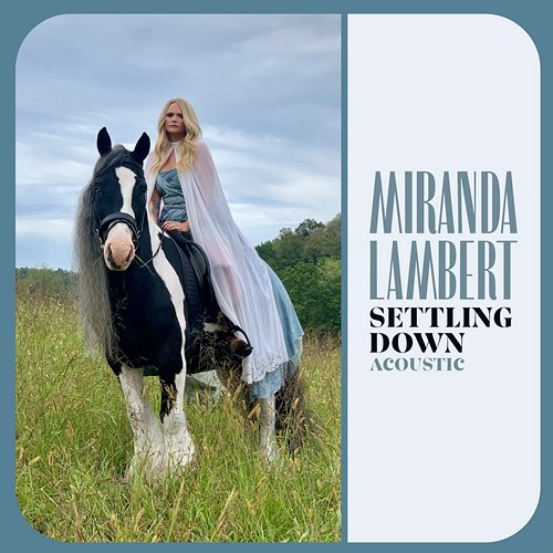 Settling Down Miranda Lambert