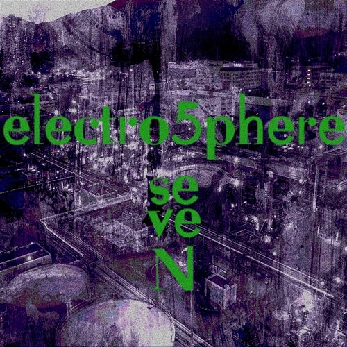 seveN electro5phere