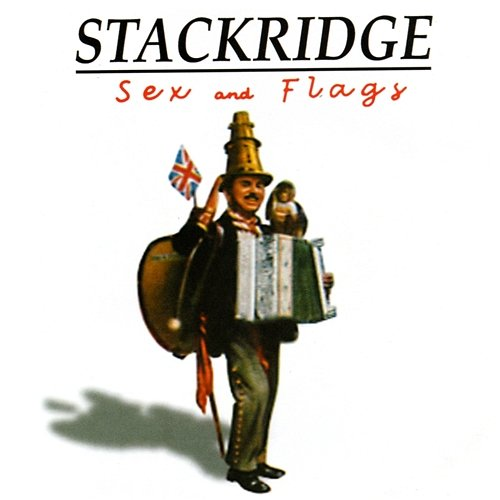 Sex And Flags Stackridge