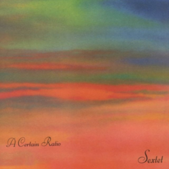 Sextet A Certain Ratio