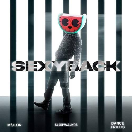 SexyBack This Is MELON, Sleepwalkrs, & Dance Fruits Music