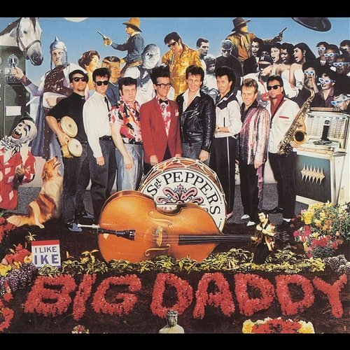 Sgt. Pepper's Big Daddy