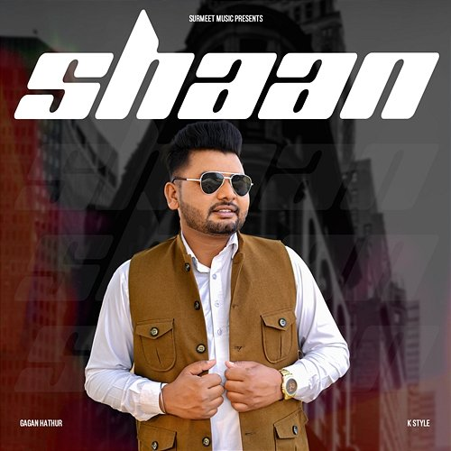 Shaan Gagan Hathur & K Style