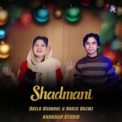 Shadmani Naila Ashbeel, Haris Bazmi, Khokhar Studio