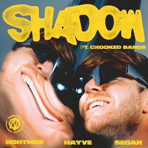 Shadow NGHTMRE, Segan, hayve, Crooked Bangs