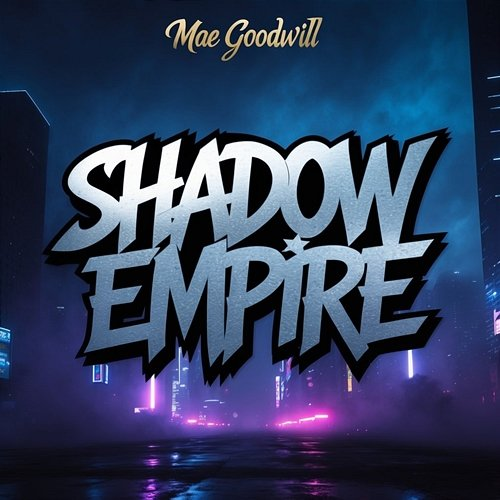 Shadow Empire Mae Goodwill