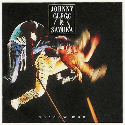Shadow Man Johnny Clegg & Savuka