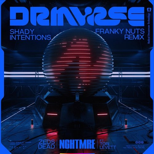 Shady Intentions NGHTMRE, Zeds Dead feat. Tori Levett