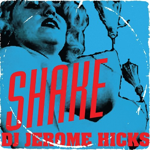 Shake DJ Jerome Hicks