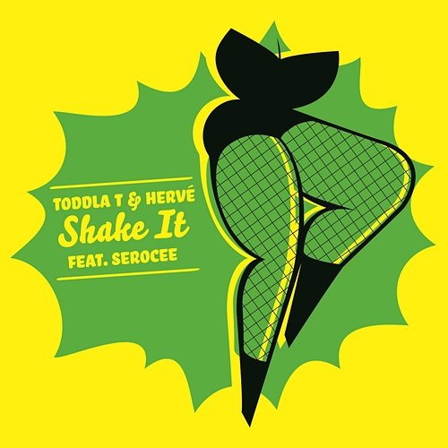 Shake It Toddla T & Herve feat. Serocee
