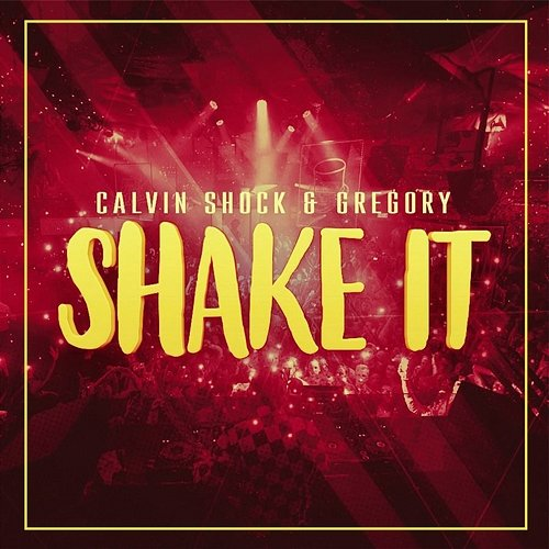 Shake It Calvin Shock, Gregory