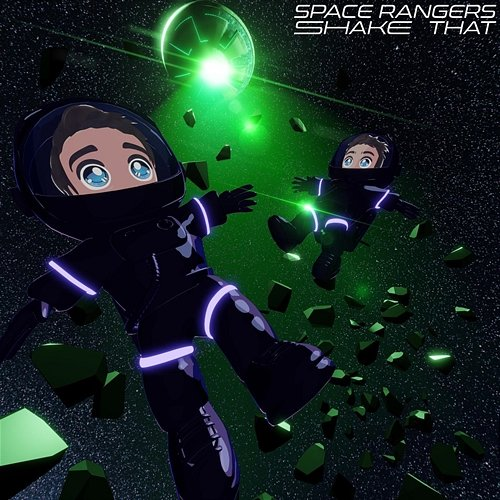 SHAKE THAT Space Rangers