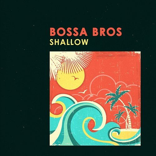 Shallow Bossa Bros