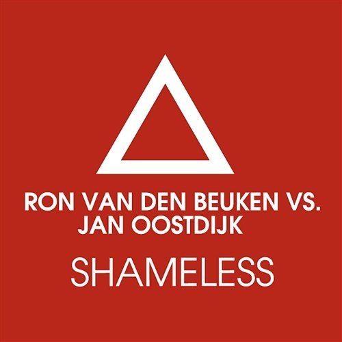Shameless Jan Oostdijk & Ron van den Beuken