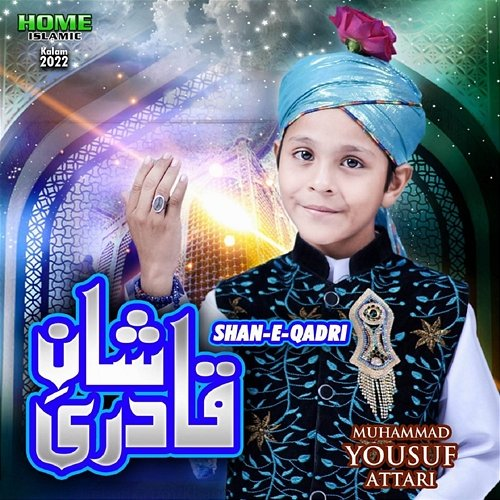 Shan-E-Qadri Muhammad Yousuf Attari